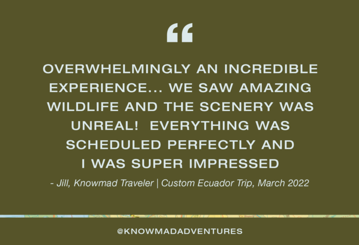 Quote from a Knowmad Adventures Traveler